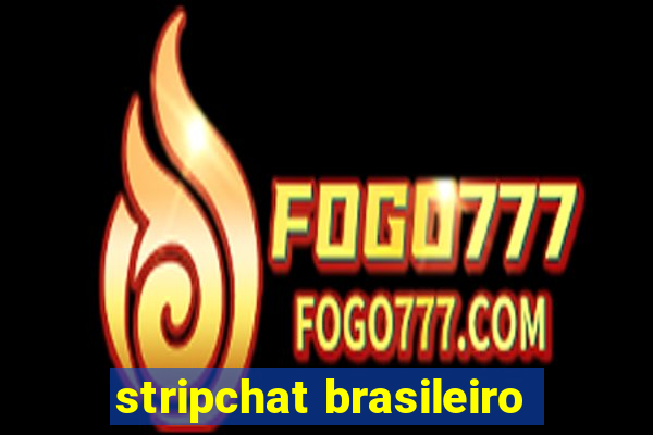 stripchat brasileiro